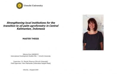 “Strengthening Local Institutions for The Transition to Oil Palm Agroforestry in Central Kalimantan, Indonesia” Mengantarkan Viktoria Vero Menyandang