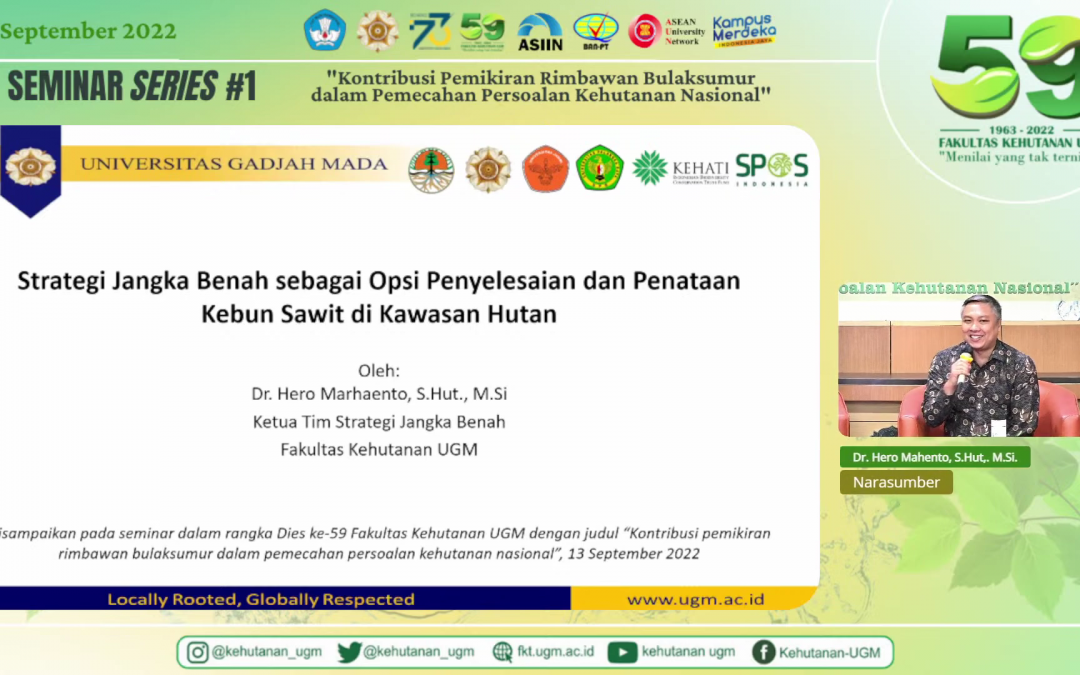Kontribusi Rimbawan Bulaksumur dalam Pemecahan Permasalahan Sawit Dalam Kawasan Hutan